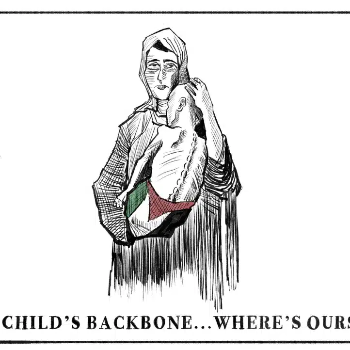 A sombre sketch of a cloaked figure cradling an emaciated child with a visible spine and a flag on their side. Text below reads, "A CHILD’S BACKBONE...WHERE’S OURS?".